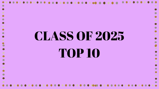 Class of 2025 Top Ten